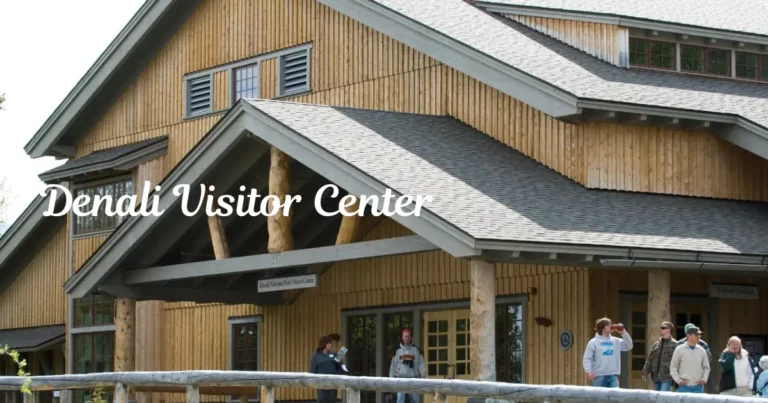 Denali Visitor Center