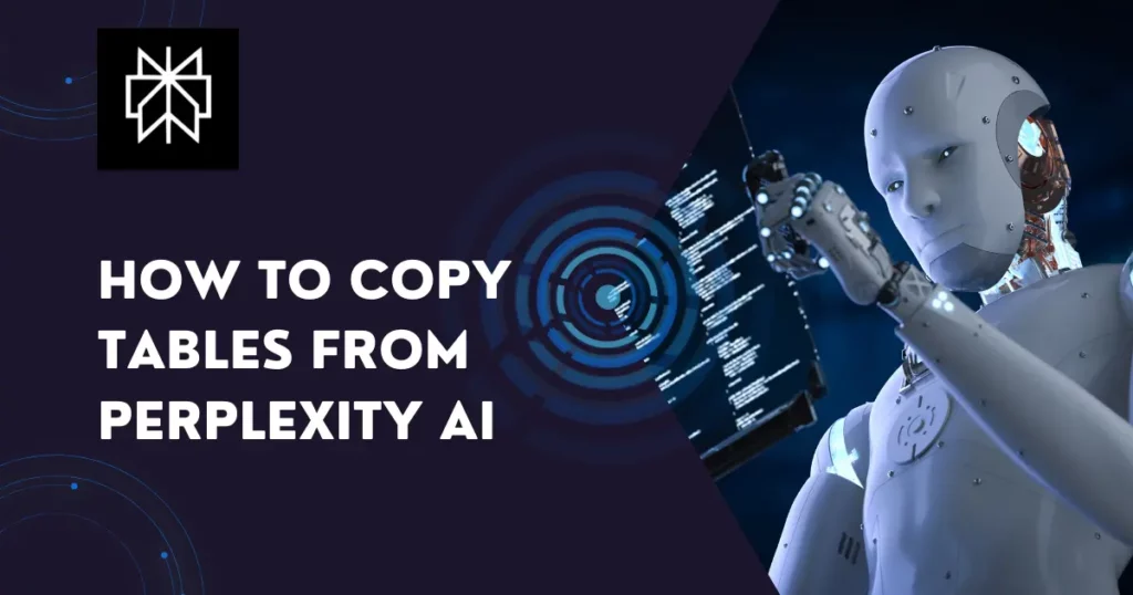 How to Copy Tables from PerplexityAI