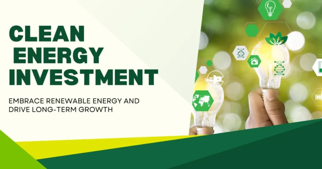 Clean Energy Investment